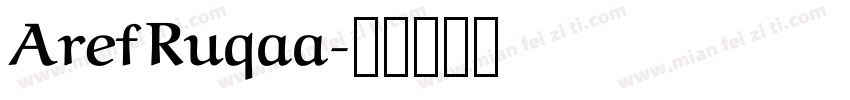 Aref Ruqaa字体转换